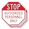 Signmission Stop Authorized Personnel Only, 6 inch X 6 inch, Plastic Sign, 2PK OC-P-2PACK-6-217 - alternate 1