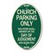 Signmission Church Parking Only Violators Shall Answer on, 12 In X 18 In Architectural, Heavy Gauge Aluminum A-OV-G-1218-24261 - alternate 1