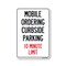 Signmission Public Safety, Mobile Ordering Curbside Parking 10 Minute Limit, 14in X 10in, OS-NS-A-1014-25449 OS-NS-A-1014-25449 - alternate 1