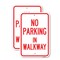 Signmission No Parking in Walkway, 12'' X 18'' 2 Signs, Heavy Gauge Aluminum, 2PK A-1218-2PACK-23714 - alternate 1