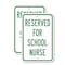 Signmission Reserved For School Nurse, 18'' X 24'' 2 Signs, Heavy Gauge Aluminum, 2PK A-1824-2PACK-2894 - alternate 1
