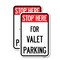 Signmission Stop Here - for Valet Parking, 12'' X 18'' 2 Signs, Heavy Gauge Aluminum, 2PK A-1218-2PACK-22856 - alternate 1