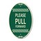 Signmission Please Pull Forward, 12 Inch X 18 Inch Architectural Oval, Heavy Gauge Aluminum A-OV-G-1218-23284 - alternate 1