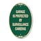 Signmission Garage Is Protected by Surveillance Cameras, 12 In X 18 In Architectural Oval, Heavy Gauge Aluminum A-OV-G-1218-23937 - alternate 1