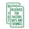 Signmission Reserved for Pastors Days and Evenings, 12'' X 18'' 2 Signs, Heavy Gauge Aluminum, 2PK A-1218-2PACK-23185 - alternate 1
