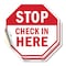 Signmission Stop Check in Here, 4 inch X 4 inch, Vinyl Decal, 2PK OC-D-2PACK-4-312 - alternate 1