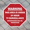 Signmission Warning This Area Is Under 24 Hour, 10 inch X 10 inch, Aluminum Metal Signs, 2PK OC-A-2PACK-10-2 - alternate 2