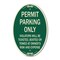 Signmission Permit Parking Only Violators Will Be Tickete, 12 In X 18 In Architectural, Heavy Gauge Aluminum A-OV-G-1218-23315 - alternate 1