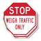 Signmission Stop Weigh Traffic Only, 6 inch X 6 inch, Vinyl Decal, 2PK OC-D-2PACK-6-283 - alternate 1