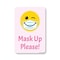 Signmission Public Safety Sign, Mask Up Please!, 10in X 7in Rigid Plastic Sign, 7" W, 10" L, Mask Up Please! OS-NS-P-710-25354 - alternate 1