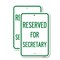Signmission Reserved for Secretary, 12'' X 18'' 2 Signs, Heavy Gauge Aluminum, 2PK A-1218-2PACK-23173 - alternate 1
