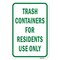 Signmission Trash Containers For Residents Only, Heavy-Gauge Aluminum, 18" x 24", A-1824-24705 A-1824-24705 - alternate 2