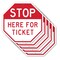 Signmission Stop Here for Ticket, 10 inch X 10 inch, Aluminum Metal Signs, 5PK OC-A-5Pack-10-289 - alternate 1