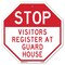 Signmission Stop Visitors Register at Guard Hou, 10 Inch X 10 Inch, Aluminum Metal Signs OC-A-10-298 - alternate 1