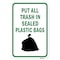 Signmission Put All Trash In Sealed Plastic Bags, Heavy-Gauge Aluminum, 18" x 24", A-1824-24809 A-1824-24809 - alternate 2
