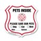 Signmission Pets Inside Shield Sign Alert Please Sav, 6 inch X 6 inch, Plastic Sign, 2PK SHI-P-2PACK-6-429 - alternate 1