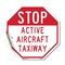 Signmission Stop Active Aircraft Taxiway, 10 Inch X 10 Inch, Vinyl Decal OC-D-10-214 - alternate 1