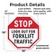 Signmission Stop Look Out for Forklift Traffic, 10 Inch X 10 Inch, Plastic Sign OC-P-10-41 - alternate 3