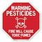 Signmission Warning Pesticides Fire Will Cause, 10 Inch X 10 Inch, Aluminum Metal Signs OC-A-10-340 - alternate 1