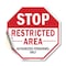 Signmission Stop Restricted Area Authorized Per, 10 Inch X 10 Inch, Vinyl Decal OC-D-10-273 - alternate 1