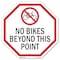Signmission No Bikes Beyond This Point, 6 Inch X 6 Inch, Plastic Sign OC-P-6-75 - alternate 1