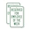 Signmission Reserved for Employee of the Week, 12'' X 18'' 2 Signs, Heavy Gauge Aluminum, 2PK A-1218-2PACK-23204 - alternate 1
