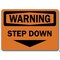 Signmission Safety Sign, 14 in Height, Plastic, 10 in Length, Step Down WS-Step Down - alternate 2