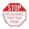 Signmission Stop No Alcohol Past This Point, 10 Inch X 10 Inch, Vinyl Decal OC-D-10-222 - alternate 1
