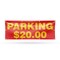 Signmission Parking $20 Dollars, 36 Inch x 96 Inch, Vinyl Banner B-96-30777 - alternate 1