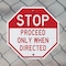 Signmission Stop Proceed Only When Directed, 10 inch X 10 inch, Aluminum Metal Signs, 2PK OC-A-2PACK-10-271 - alternate 3