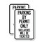 Signmission Parking by Permit Only Violators Will Be Ticketed, 12'' X 18'' 2 Signs, Heavy Gauge Aluminum, 2PK A-1218-2PACK-23452 - alternate 1