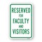Signmission Reserved For Faculty And Visitors, Heavy-Gauge Aluminum, 18" x 24", A-1824-24799 A-1824-24799 - alternate 1