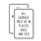 Signmission All Garbage Must Be In Plastic Bags And Tied, 18'' X 24'' 2 Signs, Heavy Gauge Aluminum, 2PK A-1824-2PACK-2673 - alternate 1