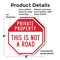 Signmission Private Property This Is Not a Road, 6 inch X 6 inch, Plastic Sign, 2PK OC-P-2PACK-6-166 - alternate 3