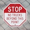 Signmission Stop No Trucks Beyond This Point, 10 Inch X 10 Inch, Aluminum Metal Signs OC-A-10-313 - alternate 3