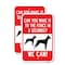 Signmission Can You Make It To The Fence In 3 Seconds We Can Heavy-Gauge Aluminum, 18" x 24", A-1824-25283 A-1824-25283 - alternate 1