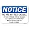 Signmission We Are Not Responsible for Loss of Personal I, 18 Inch X 24 Inch 1 Sign, Heavy Gauge Aluminum A-1824-22706 - alternate 1