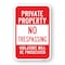 Signmission Private Property No Trespassing Violators Prosecut Aluminum, 18" H, A-1824-24829 A-1824-24829 - alternate 1