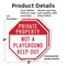 Signmission Private Property Not a Playground K, 6 inch X 6 inch, Plastic Sign, 2PK OC-P-2PACK-6-162 - alternate 3