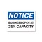 Signmission Public Safety, 12" Height, Aluminum, 18" x 12", Notice Business Open At 25% Capacity OS-NS-A-1218-25463 - alternate 1
