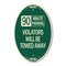Signmission 90 Minute Parking Violators Will Be Towed Awa, 12 In X 18 In Architectural, Heavy Gauge Aluminum A-OV-G-1218-24360 - alternate 1