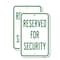 Signmission Reserved For Security, 18'' X 24'' 2 Signs, Heavy Gauge Aluminum, 2PK A-1824-2PACK-24791 - alternate 1