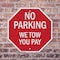 Signmission No Parking We Tow You Pay, 6 inch X 6 inch, Plastic Sign, 2PK OC-P-2PACK-6-73 - alternate 3