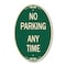 Signmission No Parking Anytime, 12 Inch X 18 Inch Architectural Oval, Heavy Gauge Aluminum A-OV-G-1218-22965 - alternate 1
