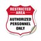 Signmission Restricted Area Shield Sign Authorized P, 18 Inch X 18 Inch, Vinyl Decal SHI-D-18-456 - alternate 1