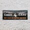 Signmission Cash 4 Cars, 18 Inch x 48 Inch, Vinyl Banner B-30506 - alternate 3