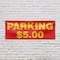 Signmission Parking $5 Dollars, 18 Inch x 48 Inch, Vinyl Banner B-30778 - alternate 2