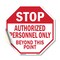 Signmission Stop Authorized Personnel Only Beyo, 10 Inch X 10 Inch, Vinyl Decal OC-D-10-179 - alternate 1