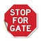 Signmission Stop For Gate, 10 Inch X 10 Inch, Vinyl Decal OC-D-10-286 - alternate 1