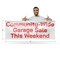 Signmission Community Wide Garage Sale this Weekend, 36 Inch x 96 Inch, Vinyl Banner B-96-30523 - alternate 3